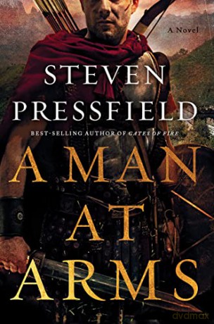 A Man at Arms: A Novel - Steven Pressfield [KSIĄŻKA]