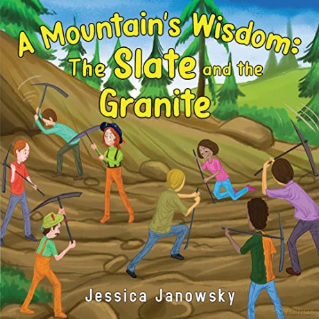 A Mountain's Wisdom: The Slate and the Granite - Jessica Janowsky [KSIĄŻKA]