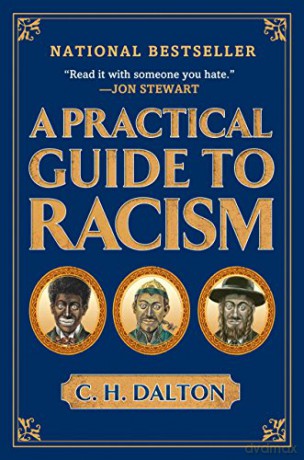 A Practical Guide to Racism - C. H. Dalton [KSIĄŻKA]
