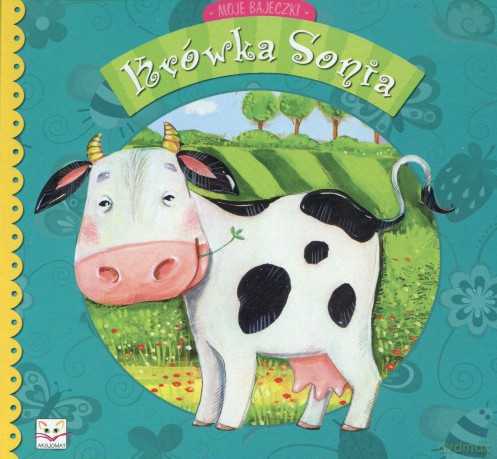 Moje bajeczki - Krówka Sonia [KSIĄŻKA]