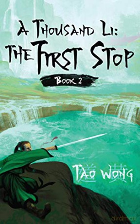 A Thousand Li: The First Stop: Book 2 of A Thousand Li (2) - Tao Wong [KSIĄŻKA]