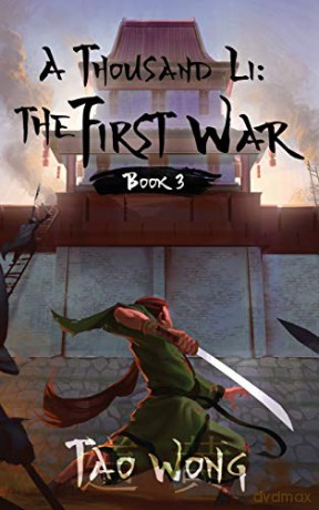 A Thousand Li: the First War: Book 3 of a Thousand Li Series (3) - Tao Wong [KSIĄŻKA]