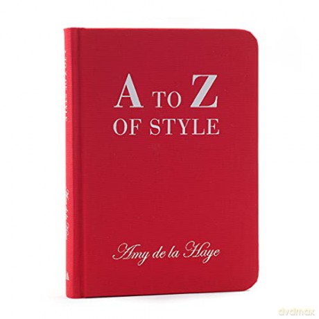 A to Z of Style - Amy de la Haye [KSIĄŻKA]