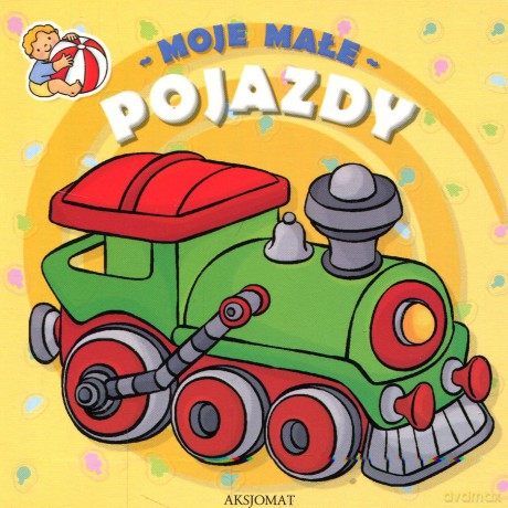 Moje małe pojazdy [KSIĄŻKA]