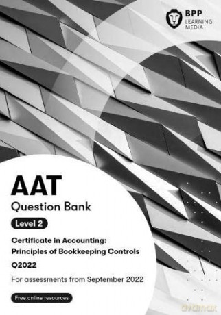 AAT Principles of Bookkeeping Controls: Question Bank - BPP Learning Media [KSIĄŻKA]
