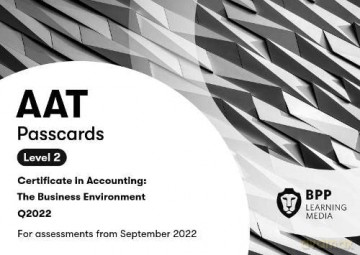 AAT The Business Environment: Passcards - BPP Learning Media [KSIĄŻKA]