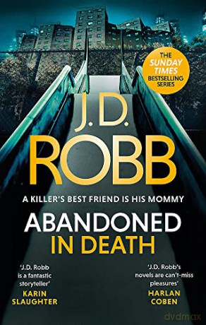 Abandoned in Death: An Eve Dallas thriller (In Death 54) - J. D. Robb [KSIĄŻKA]