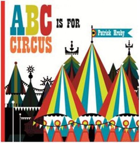 ABC is for Circus: Hardcover Popular Edition - Emily Hruby [KSIĄŻKA]