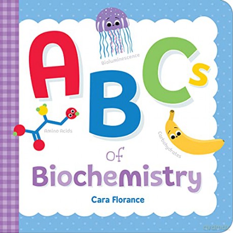 ABCs of Biochemistry - Cara Florance [KSIĄŻKA]