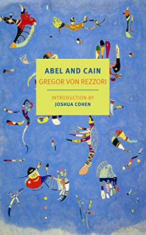 Abel And Cain: Gregor Von Rezzori (New York Review Books Classics) - David Dollenmayer [KSIĄŻKA]