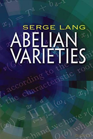 Abelian Varieties (Dover Books on Mathematics) - Serge Lang [KSIĄŻKA]