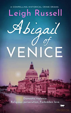 Abigail of Venice - Leigh Russell [KSIĄŻKA]