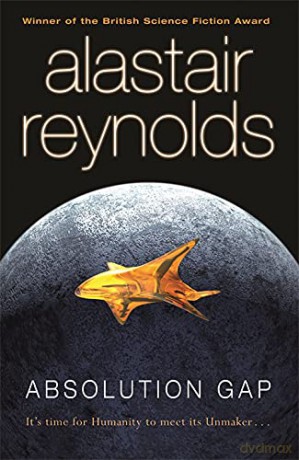 Absolution Gap: Alastair Reynolds (Revelation Space Sequence) - Alastair Reynolds [KSIĄŻKA]
