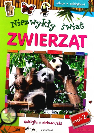 Niezwykły świat zwierząt cz.2 [KSIĄŻKA]