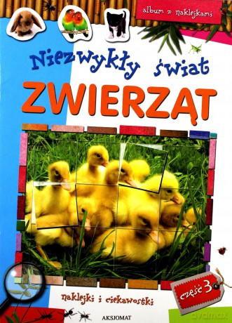 Niezwykły świat zwierząt cz. 3 [KSIĄŻKA]