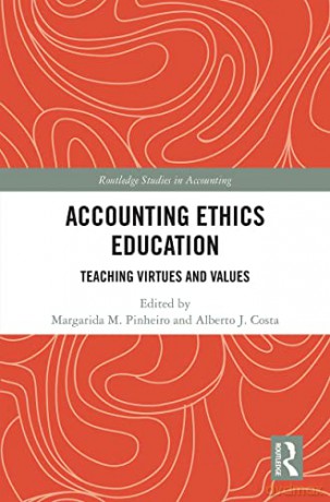 Accounting Ethics Education: Teaching Virtues and Values (Routledge Studies in Accounting) - Margarida Pinheiro [KSIĄŻKA]