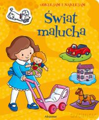 Odklejam i naklejam. Świat malucha [KSIĄŻKA]