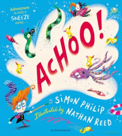 ACHOO!: A laugh-out-loud picture book about sneezing - Simon Philip [KSIĄŻKA]