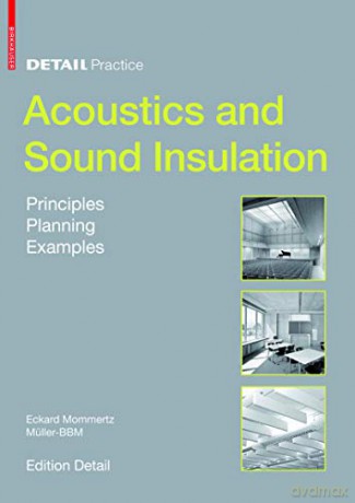 Acoustics and Sound Insulation: Principles, Planning, Examples (DETAIL Practice) - Eckard Mommertz [KSIĄŻKA]