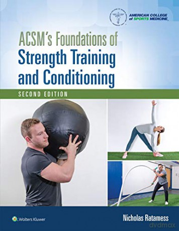 ACSM's Foundations of Strength Training and Conditioning (American College of Sports Medicine) - Nicholas Ratamess [KSIĄŻKA]