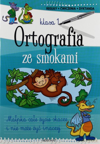 Ortografia ze smokami kl.1 [KSIĄŻKA]