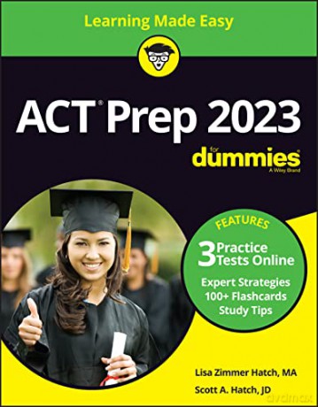 ACT Prep 2023 For Dummies with Online Practice: Learning Made Easy (ACT for Dummies) - Scott A. Hatch [KSIĄŻKA]