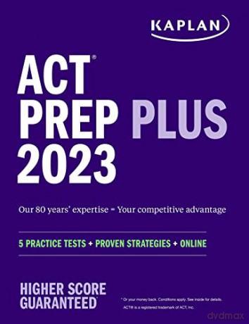 ACT Prep Plus 2023: 5 Practice Tests + Proven Strategies + Online (Kaplan Test Prep) - Kaplan Test Prep [KSIĄŻKA]