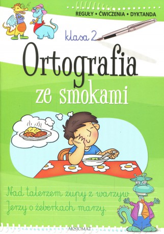 Ortografia ze smokami kl.2 [KSIĄŻKA]