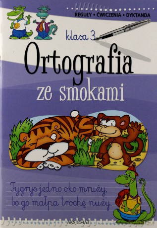 Ortografia ze smokami kl.3 [KSIĄŻKA]