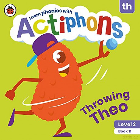 Actiphons Level 2 Book 11 Throwing Theo: Learn phonics and get active with Actiphons! [KSIĄŻKA]