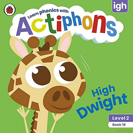 Actiphons Level 2 Book 16 High Dwight: Learn phonics and get active with Actiphons! [KSIĄŻKA]