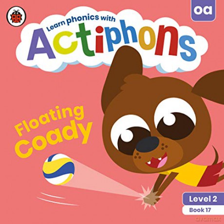 Actiphons Level 2 Book 17 Floating Coady: Learn phonics and get active with Actiphons! [KSIĄŻKA]