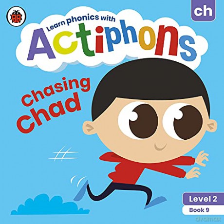 Actiphons Level 2 Book 9 Chasing Chad: Learn phonics and get active with Actiphons! [KSIĄŻKA]