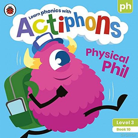 Actiphons Level 3 Book 10 Physical Phil: Learn phonics and get active with Actiphons! [KSIĄŻKA]