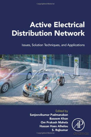 Active Electrical Distribution Network: Issues, Solution Techniques, and Applications - Sanjeevikumar Padmanaban [KSIĄŻKA]