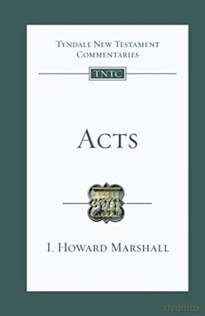Acts: Tyndale New Testament Commentary (Tyndale New Testament Commentaries) - Howard Marshall [KSIĄŻKA]