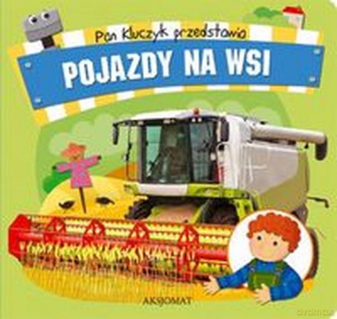 Pan Kluczyk przedstawia- Pojazdy na wsi [KSIĄŻKA]