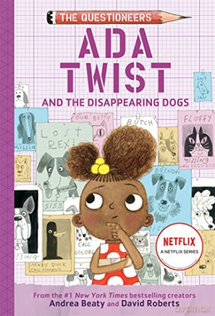 Ada Twist and the Disappearing Dogs: (The Questioneers Book #5) - Andrea Beaty [KSIĄŻKA]