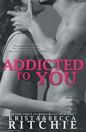 Addicted to You: Addicted, Book 1 (Addicted, 1) - Krista Ritchie [KSIĄŻKA]