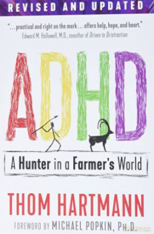 ADHD: A Hunter in a Farmer's World - Thom Hartmann [KSIĄŻKA]