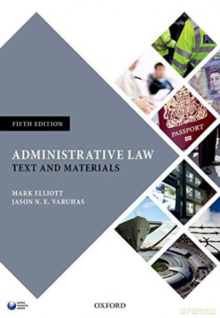 Administrative Law: Text and Materials - Mark Elliott [KSIĄŻKA]