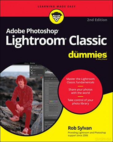 Adobe Photoshop Lightroom Classic For Dummies (For Dummies (Computer/Tech)) - Rob Sylvan [KSIĄŻKA]