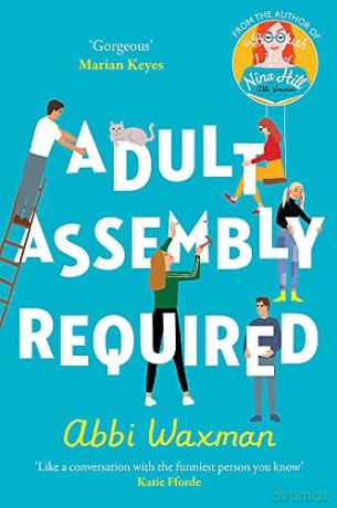 Adult Assembly Required: Return to characters you loved in The Bookish Life of Nina Hill! - Abbi Waxman [KSIĄŻKA]
