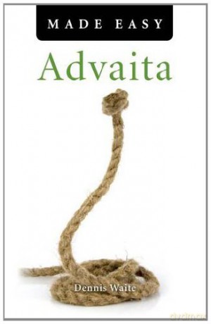 Advaita Made Easy: The Answer to the Question 'who Am I - Dennis Waite [KSIĄŻKA]