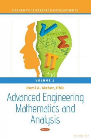 Advanced Engineering Mathematics and Analysis (Mathematics Research Developments) - Rami A. Maher [KSIĄŻKA]