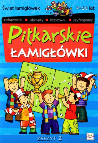 Piłkarskie łamigłówki - Zeszyt 2 (Świat Łamigłowek) [KSIĄŻKA]