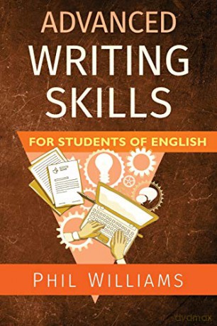 Advanced Writing Skills For Students of English - Phil Williams [KSIĄŻKA]