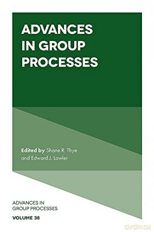 Advances in Group Processes (Advances in Group Processes, 38) - Shane R. Thye [KSIĄŻKA]