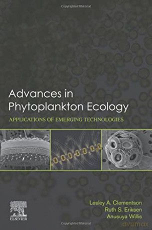 Advances in Phytoplankton Ecology: Applications of Emerging Technologies - Lesley Clementson [KSIĄŻKA]