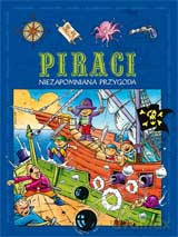 Piraci- niezapomniana przygoda [KSIĄŻKA]